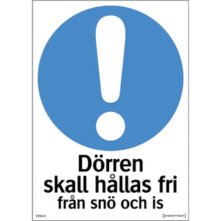 SKYLT DÖRR FRI F SNÖ/IS 210X297 PL - SYSTEMTEXT