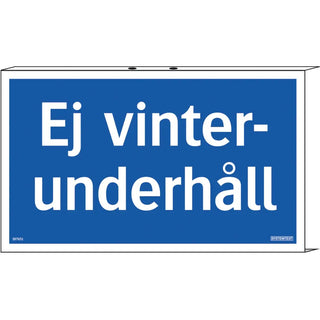 SKYLT EJ VINTERUNDERHÅLL 350X210 AL - SYSTEMTEXT
