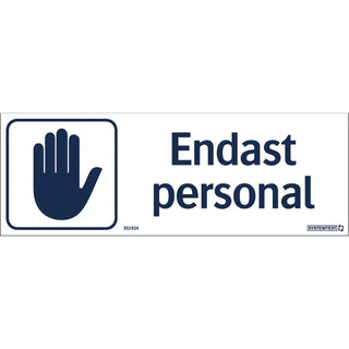 Systemtext Skylt Endast Personal 297x105 Pl | CleanNest - SYSTEMTEXT | CleanNest