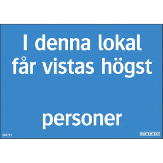 SKYLT FÅR VISTAS HÖGST 210X148 PL - SYSTEMTEXT