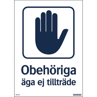 SKYLT OBEHÖRIGA ÄGA EJ 210X297 PL - SYSTEMTEXT