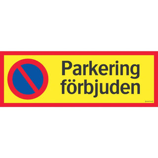 SKYLT PARKERING FÖRBJUD 594X210 AL - SYSTEMTEXT