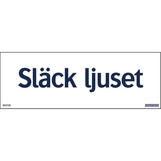SKYLT SLÄCK LJUSET 210X74PL - SYSTEMTEXT